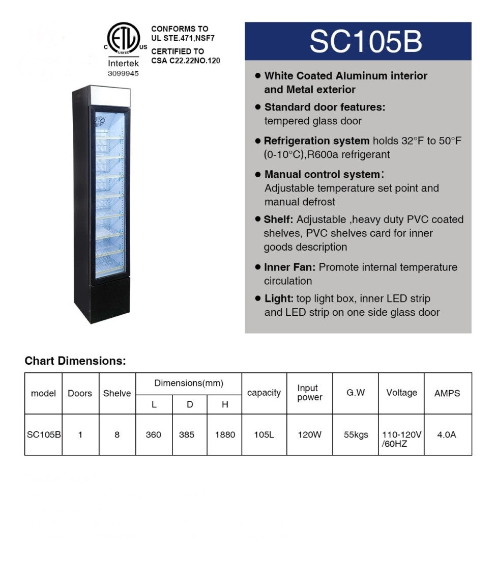 NSF Commercial Narrow glass door refrigerator SC105B